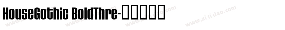 HouseGothic BoldThre字体转换
